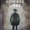 Un Hombre Libre