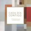 Cada Día Contigo: 100 Devocionales