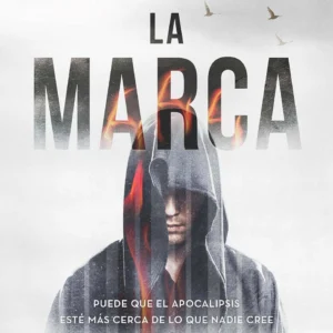 La Marca: Puede que el Apocalipsis esté más Cerca de lo que Nadie Cree