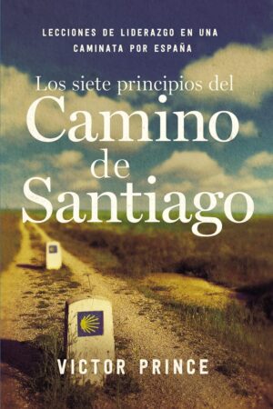Siete Principios del Camino a Santiago
