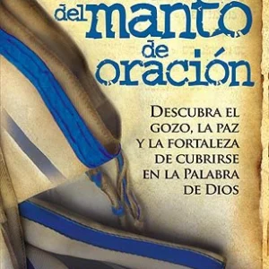 El Secreto Del Manto De Oración