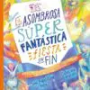 La asombrosa súper fantástica fiesta sin fin - TuBiblia.com.co