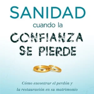 Sanidad Cuando la Confianza se Pierde
