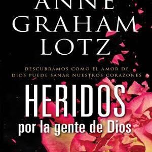 Heridos Por la Gente de Dios