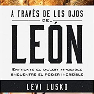 A Través de los Ojos del León