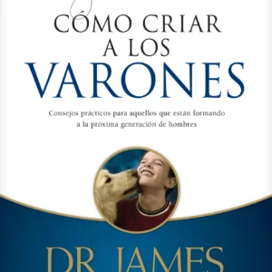 Como Criar A Los Varones
