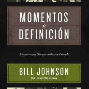 Momentos De Definición: Bill Johnson
