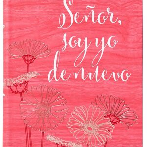 Señor Soy Yo de Nuevo