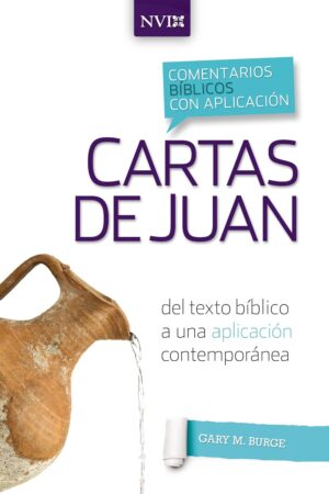 Comentario Bíblico con Aplicación Cartas de Juan