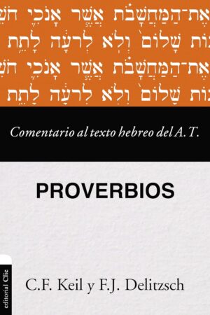 Comentario Al Texto Hebreo Proverbios