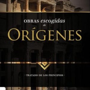 Obras Escogidas De Orígenes