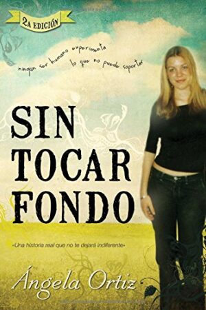Sin Tocar Fondo / Angela Ortiz