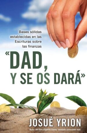 Dad, y se os dará