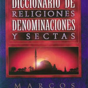 Diccionario / Religiones / Denominaciones / Sectas