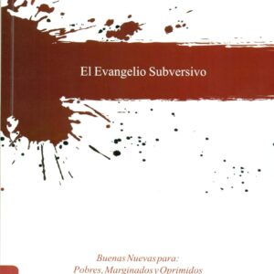 El Evangelio Subversivo