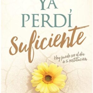 Ya perdí Suficiente