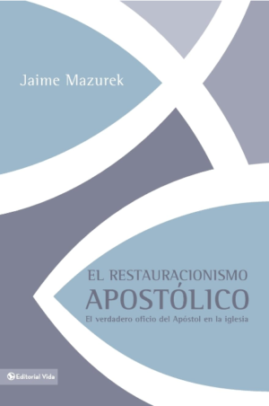 El restauracionismo apostólico