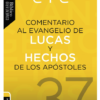 Comentario Evangelios Lucas Y Hechos