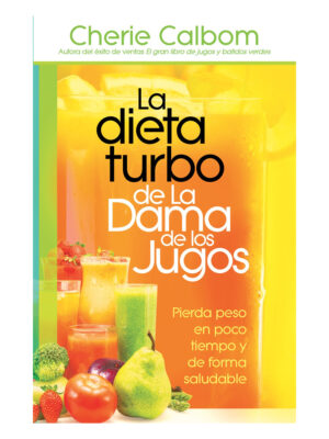 La Dieta Turbo la Dama de Jugos