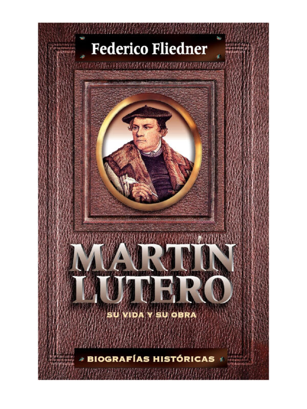 Vida y Obra / Martín Lutero