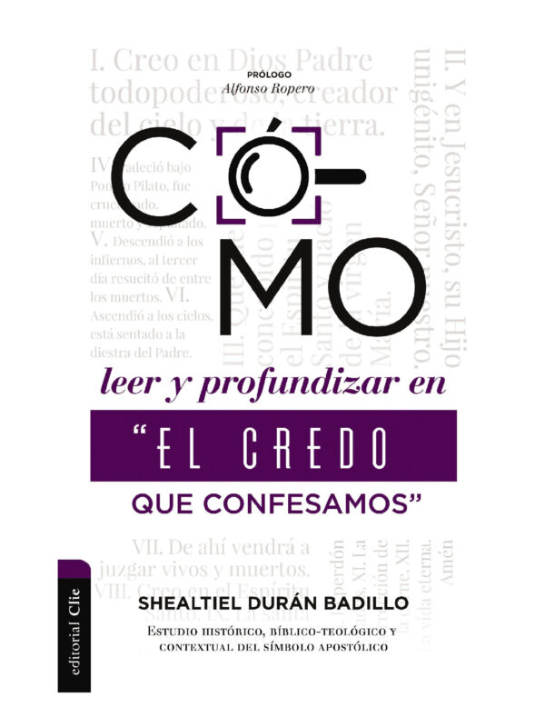 Cómo Leer y Profundizar en “El Credo que Confesamos"