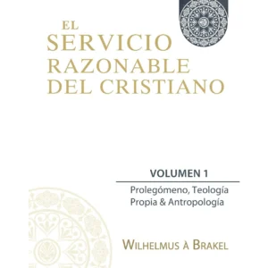 Servicio Razonable del Cristiano Vol1