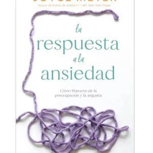 La Respuesta a la Ansiedad/ Libro