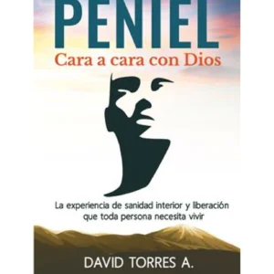 Peniel Cara a Cara Con Dios