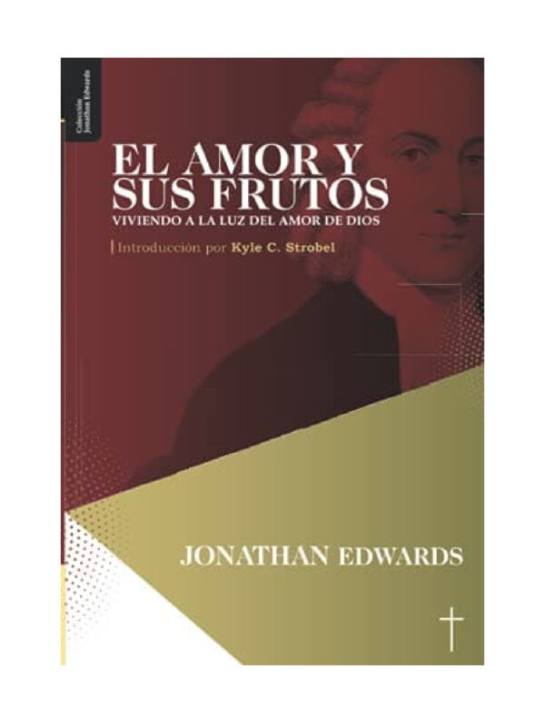 El Amor y sus Frutos / Libro