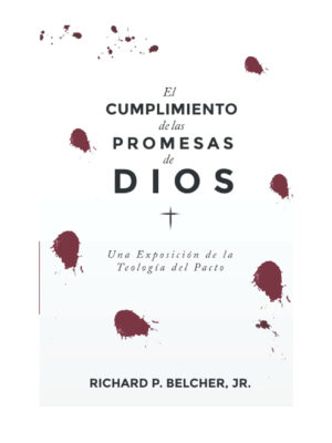 El Cumplimiento de las Promesas de Dios