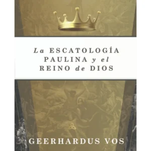 La Escatología Paulina y el Reino de Dios