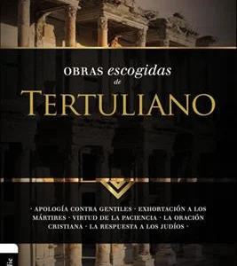 Obras Escogidas De Tertuliano
