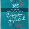 365 Días de Oración para la Depresión y la Ansiedad