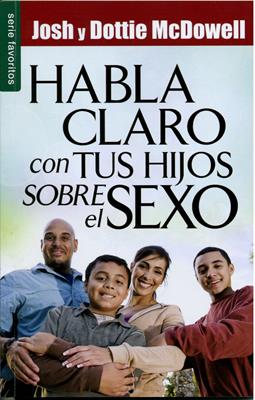 Habla Claro con tus Hijos Sobre el Sexo / Bolsilibro