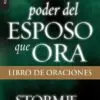 El Poder del Esposo que Ora /Bolsilibro