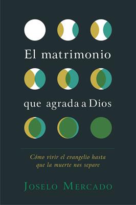 El Matrimonio que Agrada a Dios / Libro