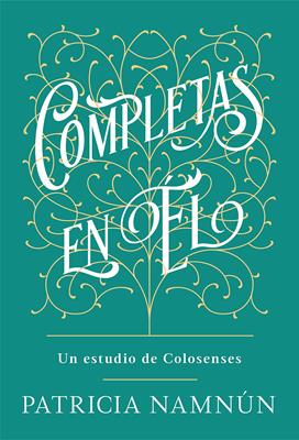 Completas En Él / Libro