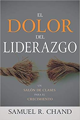 El Dolor del Liderazgo