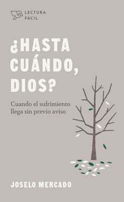 ¿Hasta Cuándo Dios?