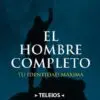 El Hombre Completo / Libro