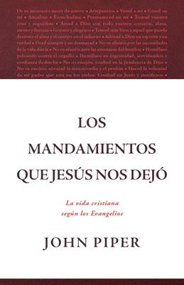 Los Mandamientos Que Jesús Nos Dejó