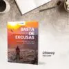 Basta de Excusas/ Se El Hombre Que Dios Te Llamo a Ser - Imagen 3