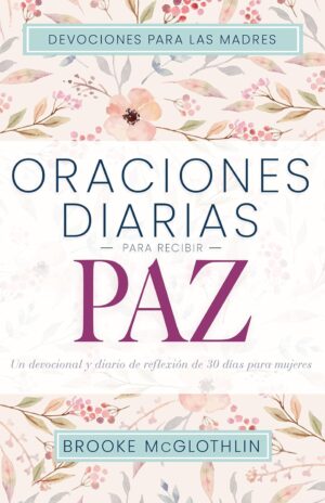 Oraciones Diarias para Recibir Paz