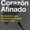 Un Corazón Afinado / Libro