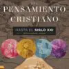 Historia Del Pensamiento Cristiano Hasta El Siglo XXI