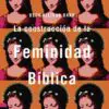 Construcción De La Feminidad Bíblica
