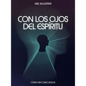 Con los Ojos del Espíritu