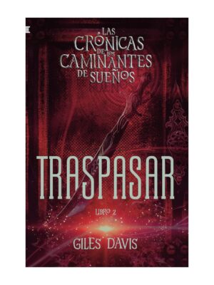 Traspasar: Las Crónicas de los Caminantes de Sueños 2