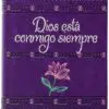 Dios Esta Conmigo Siempre : 365 Dia Devocionario