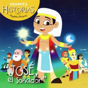 Grandes Historias Para Pequeños Lectores/José